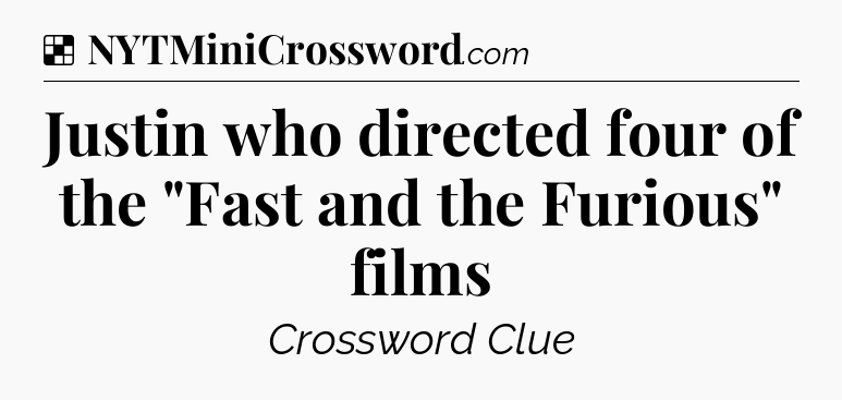 Solution: Justin who directed four of the 