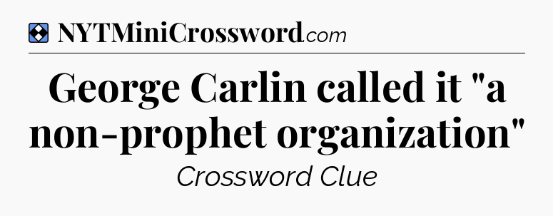 Solution: George Carlin called it 