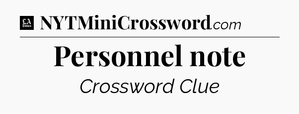 Personnel note - LA Times Crossword