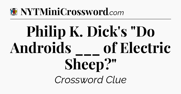 Philip K. Dick's 