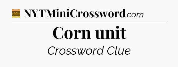 Corn unit - Eugene Sheffer Crossword