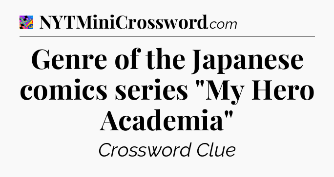 Genre of the Japanese comics series 