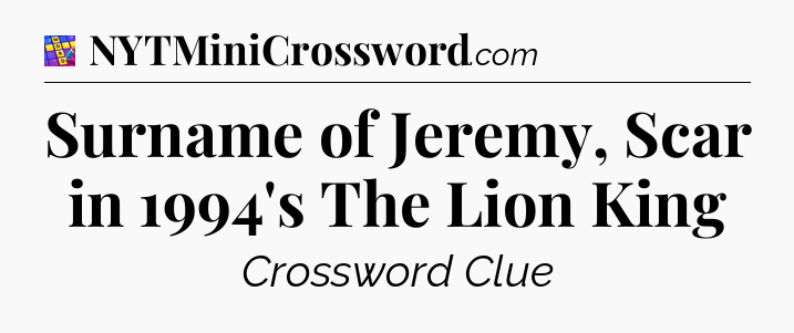 Surname of Jeremy, Scar in 1994's The Lion King Codycross