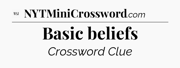 Basic beliefs - WSJ Crossword