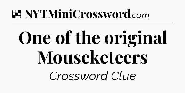 Solution: One of the original Mouseketeers - NYT Crossword