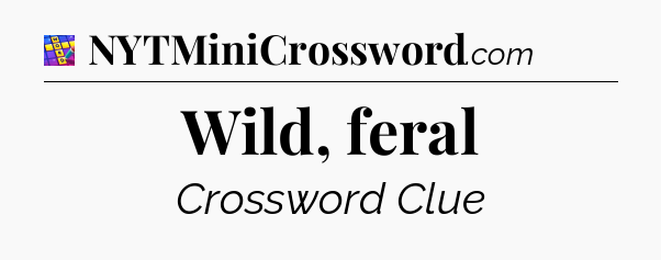 Wild, feral Codycross