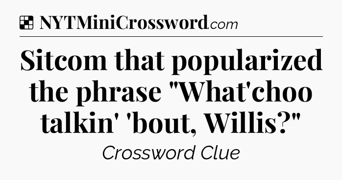 Solution: Sitcom that popularized the phrase 