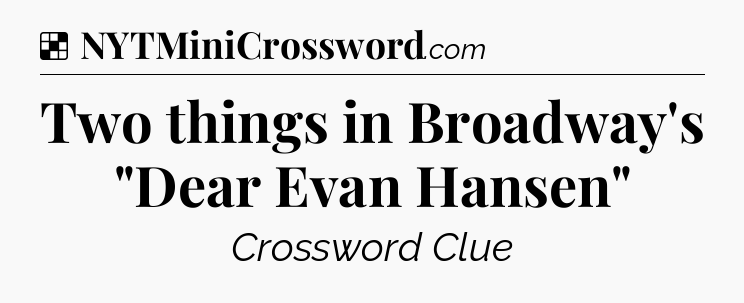 Solution: Two things in Broadway's 