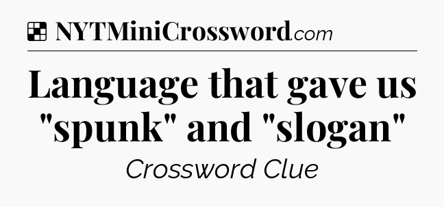 Solution: Language that gave us 