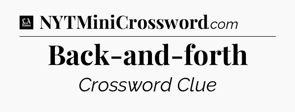 Back-and-forth - LA Times Crossword