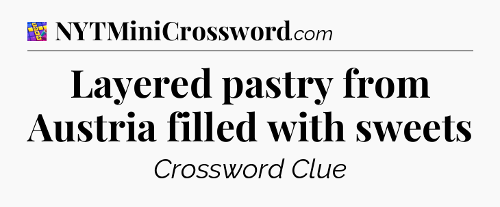Layered pastry from Austria filled with sweets Codycross