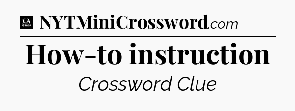 How-to instruction - LA Times Crossword