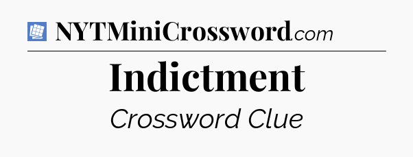 Indictment Puzzle Page Crossword Clue