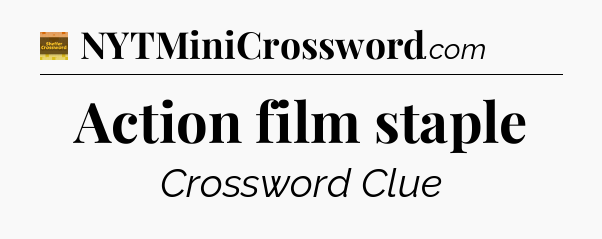 Action film staple - Eugene Sheffer Crossword