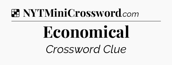 Solution: Economical - NYT Crossword