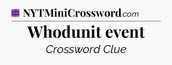 Whodunit event - Thomas Joseph Crossword