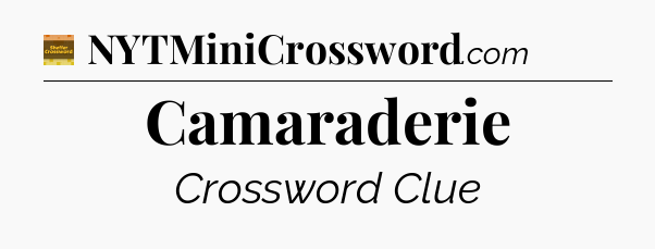 Camaraderie - Eugene Sheffer Crossword
