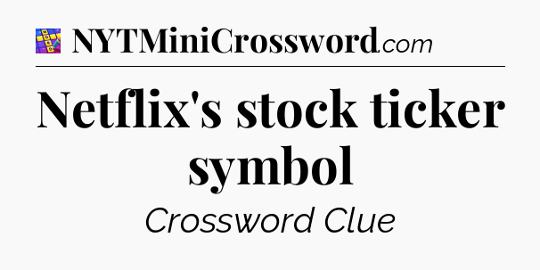Netflix's stock ticker symbol Codycross