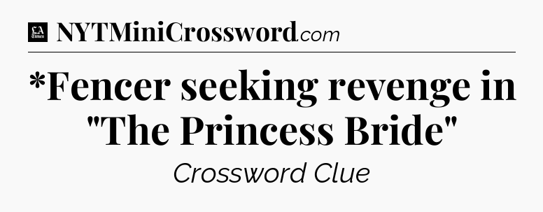 *Fencer seeking revenge in 