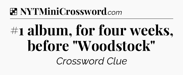 Solution: #1 album, for four weeks, before 
