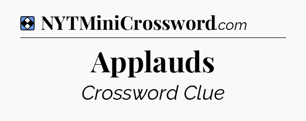 Solution: Applauds - NYT Mini Crossword