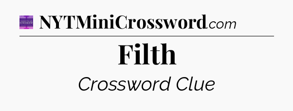 Filth - Thomas Joseph Crossword