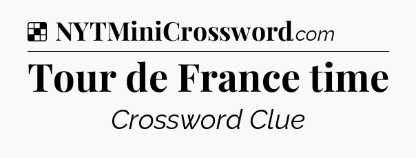 Solution: Tour de France time - NYT Crossword