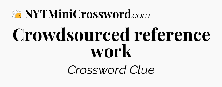 Crowdsourced reference work - 7 Little Words