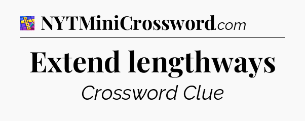 Extend lengthways Codycross