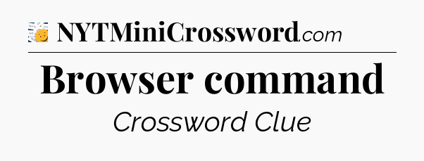 Browser command - 7 Little Words