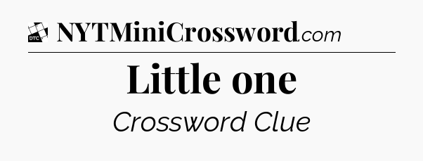 Little one - Daily Themed Classic Crossword