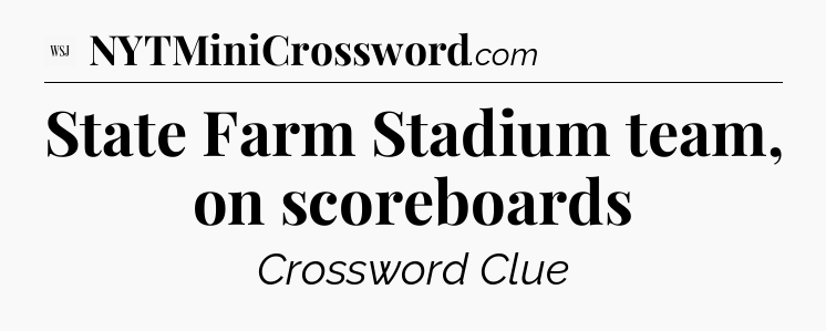 State Farm Stadium team, on scoreboards - WSJ Crossword