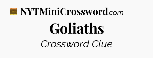 Goliaths - Eugene Sheffer Crossword