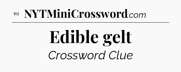 Edible gelt - WSJ Crossword
