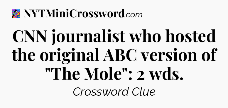 CNN journalist who hosted the original ABC version of 