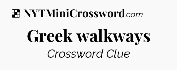 Solution: Greek walkways - NYT Crossword