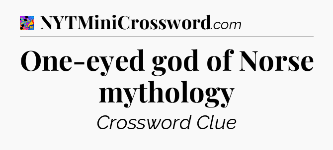 One-eyed god of Norse mythology Crossword Clue