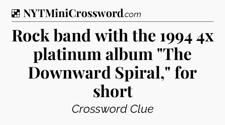 Solution: Rock band with the 1994 4x platinum album 