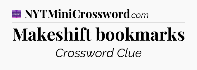 Makeshift bookmarks - Thomas Joseph Crossword