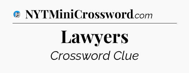 Lawyers Crossword Clue