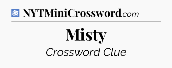 Misty Puzzle Page Crossword Clue