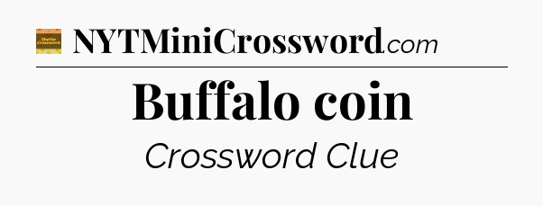 Buffalo coin - Eugene Sheffer Crossword