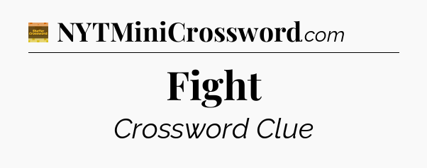 Fight - Eugene Sheffer Crossword