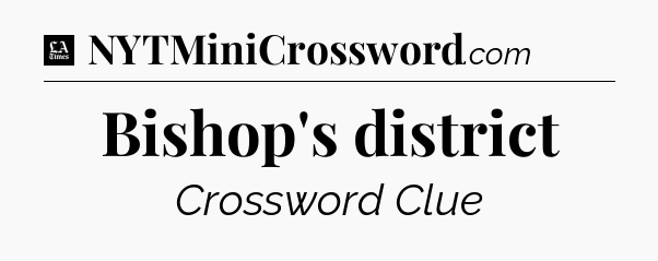 Bishop's district - LA Times Crossword
