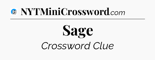 Sage Crossword Clue