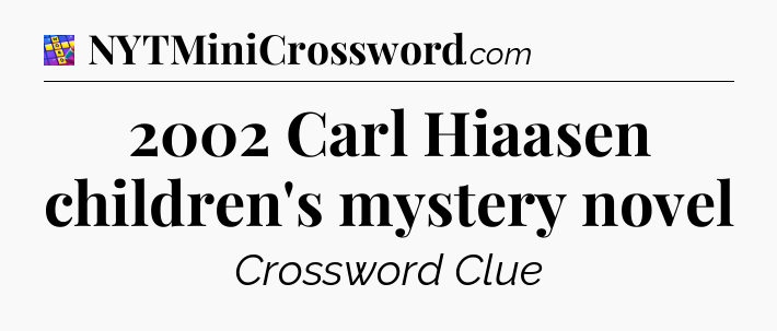 2002 Carl Hiaasen children's mystery novel Codycross
