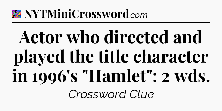 Actor who directed and played the title character in 1996's 