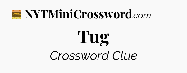 Tug - Eugene Sheffer Crossword