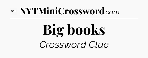 Big books - WSJ Crossword