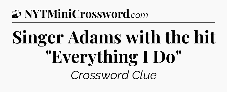 Singer Adams with the hit 